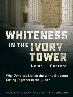 cover image of Whiteness in the Ivory Tower